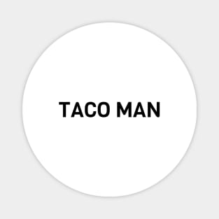 Taco Man Magnet